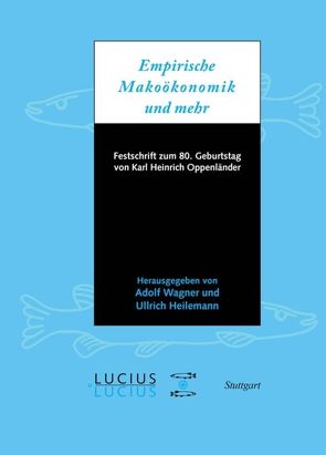 Empirische Makroökonomik und mehr von Heilemann,  Ullrich, Wagner,  Adolf