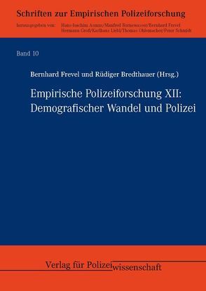 Empirische Polizeiforschung XII von Bredthauer,  Rüdiger, Frevel,  Bernhard