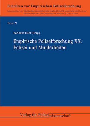 Empirische Polizeiforschung XX von Liebl,  Karlhans