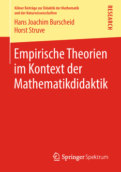 Empirische Theorien im Kontext der Mathematikdidaktik von Burscheid,  Hans Joachim, Struve,  Horst