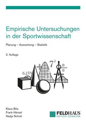 Empirische Untersuchungen in der Sportwissenschaft von Bös,  Klaus, Hänsel,  Frank, Schott,  Nadja
