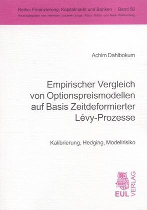 Empirischer Vergleich von Optionspreismodellen auf Basis Zeitdeformierter Lévy-Prozesse von Dahlbokum,  Achim