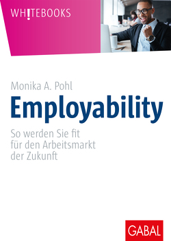 Employability von Pohl,  Monika A.