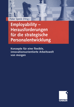 Employability – Herausforderungen für die strategische Personalentwicklung von Speck,  Peter