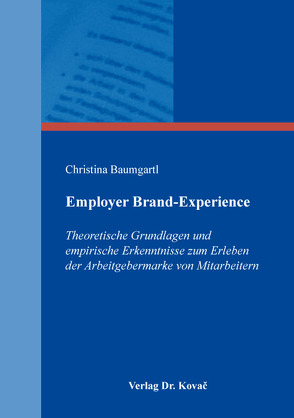 Employer Brand-Experience von Baumgartl,  Christina
