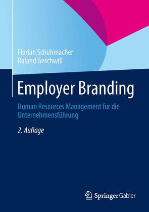 Employer Branding von Geschwill,  Roland, Schuhmacher,  Florian