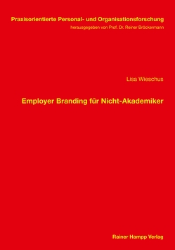 Employer Branding für Nicht-Akademiker von Wieschus,  Lisa