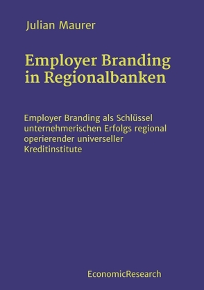 Employer Branding in Regionalbanken von Maurer,  Julian