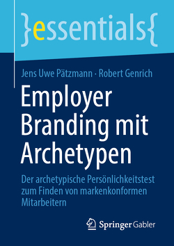 Employer Branding mit Archetypen von Genrich,  Robert, Pätzmann,  Jens Uwe