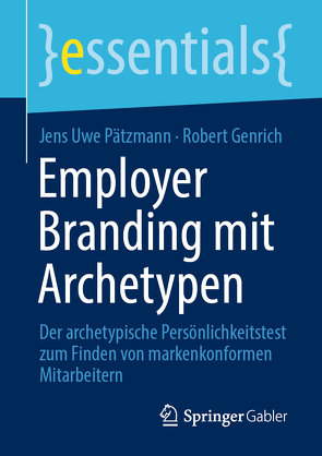 Employer Branding mit Archetypen von Genrich,  Robert, Pätzmann,  Jens Uwe