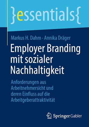 Employer Branding mit sozialer Nachhaltigkeit von Dahm,  Markus H., Dräger,  Annika