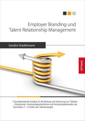 Employer Branding und Talent Relationship Management von Stadelmann,  Sandra