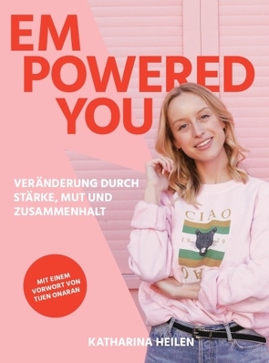 Empowered You von Heilen,  Katharina
