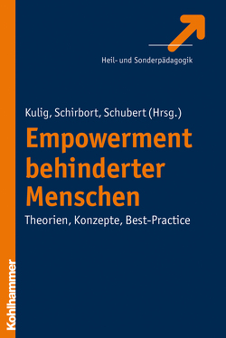 Empowerment behinderter Menschen von Kulig,  Wolfram, Schirbort,  Kerstin, Schubert,  Michael