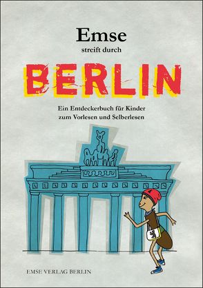 Emse streift durch Berlin von Murati-Laebe,  Ilona, Schaffron,  Margarete