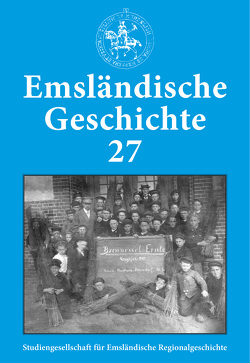 Emsländische Geschichte 27 von Haverkamp,  Christof, Kleene,  Heinz, Lensing,  Helmut