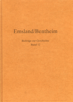 Emsland/Bentheim. Beiträge zur Geschichte. Bd.12 von Koch,  Karl, Löning,  Martin, Steinwascher,  Gerd