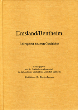 Emsland /Bentheim. Beiträge zur neueren Geschichte / Bd. 2 Emsland/Bentheim. Beiträge zur neueren Geschichte. von Kiedel,  Klaus-Peter, Mohrmann,  Wolf-Dieter, Penners,  Theodor, Seegrün,  Wolfgang