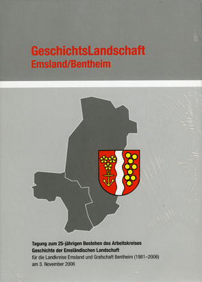 Emsland /Bentheim. Beiträge zur neueren Geschichte / Bd. 19 GeschichtsLandschaft Emsland /Bentheim von Kehne,  Birgit
