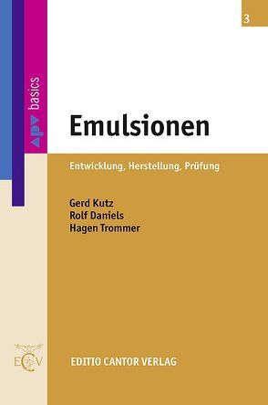 Emulsionen von apv, Daniels,  R., Kutz,  G., Trommer,  H.