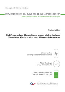 EMV-gerechte Gestaltung einer elektrischen Maschine für Hybrid- und Elektrofahrzeuge von Heidler,  Bastian