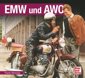 EMW und AWO von Rönicke,  Frank