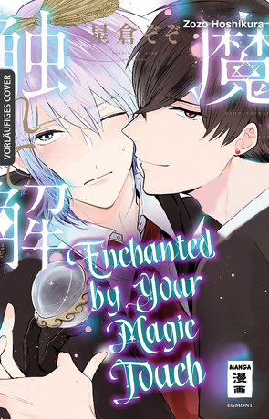 Enchanted by your Magic Touch von Hammond,  Monika, Hoshikura,  Zozo