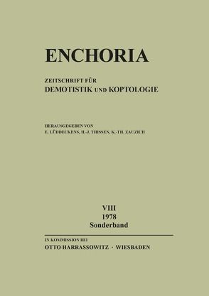 Enchoria 8 (1978) Sonderband von Lüddeckens,  Erich, Thissen,  Heinz Josef, Zauzich,  Karl-Theodor