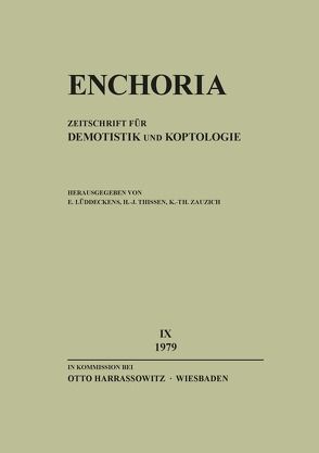 Enchoria 9 (1979) von Lüddeckens,  Erich, Thissen,  Heinz Josef, Zauzich,  Karl-Theodor