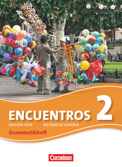 Encuentros – Método de Español – Spanisch als 3. Fremdsprache – Ausgabe 2010 – Band 2 von Schleyer,  Jochen