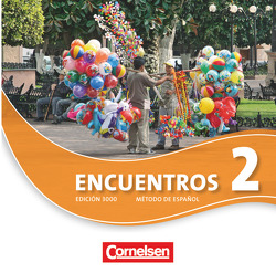 Encuentros – Método de Español – Spanisch als 3. Fremdsprache – Ausgabe 2010 – Band 2