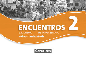 Encuentros – Método de Español – Spanisch als 3. Fremdsprache – Ausgabe 2010 – Band 2