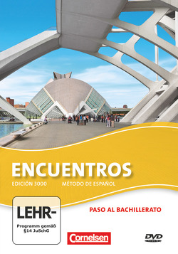 Encuentros – Método de Español – Spanisch als 3. Fremdsprache – Ausgabe 2010 – Paso al bachillerato