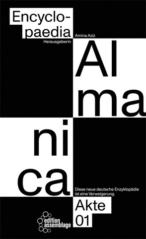 Encyclopaedia Almanica von Aziz,  Amina, Ferraeterin, Hrmpfm, Khan,  Ayesha, Sheikh,  Bahar, Yaghoobifarah,  Hengameh, Zugezogenovic