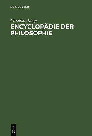 Encyclopädie der Philosophie von Kapp,  Christian