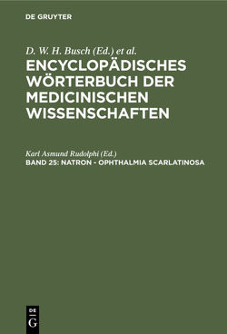 Encyclopädisches Wörterbuch der medicinischen Wissenschaften / Natron – Ophthalmia scarlatinosa von Rudolphi,  Karl Asmund