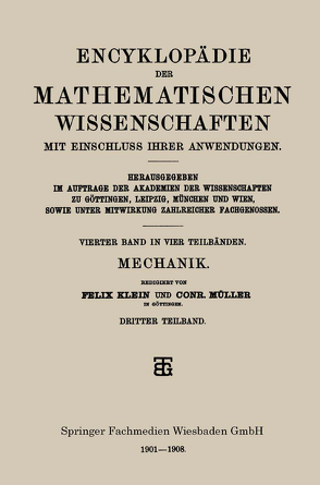 Encyklopädie der Mathematischen Wissenschaften mit Einschluss ihrer Anwendungen von Klein,  Felix, Müller,  Conr.