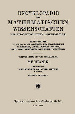 Encyklopädie der Mathematischen Wissenschaften mit Einschluss ihrer Anwendungen von Klein,  Felix, Müller,  Conr.