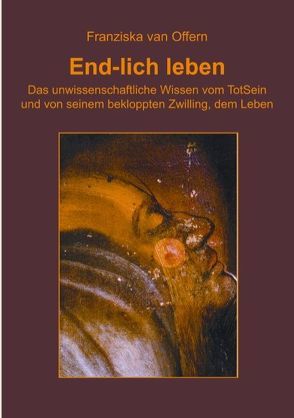 End-lich leben von Offern,  Franziska van