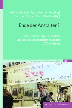 Ende der Anstalten? von Kersting,  Franz-Werner, Miquel,  Marc von, Rudloff,  Wilfried, Thiessen,  Malte