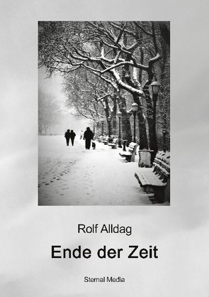 Ende der Zeit von Alldag,  Rolf