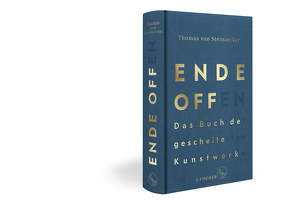 Ende offen – Das Buch der gescheiterten Kunstwerke von Steinaecker,  Thomas von