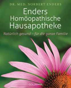 Enders Homöopathische Hausapotheke von Enders,  Norbert