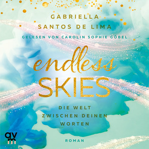 Endless Skies von Göbel,  Carolin Sophie, Santos de Lima,  Gabriella
