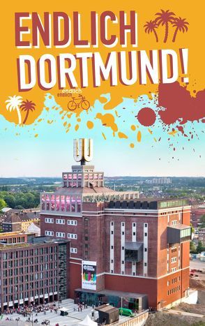 Endlich Dortmund! von Briest,  Daniel, Burek,  Katrin, Hein,  Ruven, Jung,  Simone, Terhorst,  Carolin