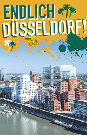 Endlich Düsseldorf! von Beiermann,  Lea, Engels,  Kathinka, Großkopf,  Lisa, Koster,  Katrin, Sander,  Steven