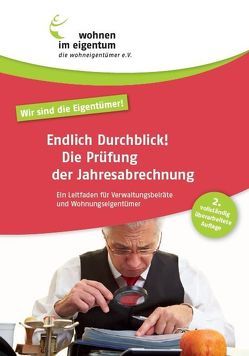 Endlich Durchblick! Die Prüfung der Jahresabrechnung von Heinrich,  Gabriele, Schmid,  Karl, Walitzek-Schmidtko,  Eva, Weeger-Elsner,  Sandra