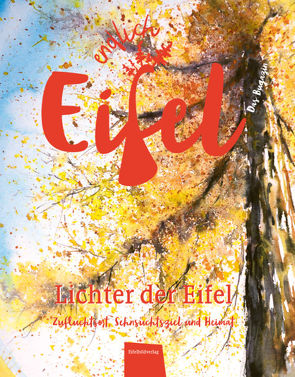 ENDLICH EIFEL – Band 2 von Falk,  Stephan, Fentroß,  Jeannette