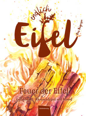 ENDLICH EIFEL – Band 4 von Falk,  Stephan, Fentroß,  Jeannette