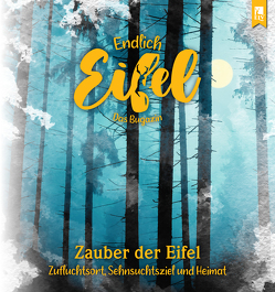 ENDLICH EIFEL – Band 5 von Falk,  Stephan, Fentroß,  Jeanette